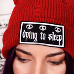 DYING TO SLEEP - Distressed Beanie