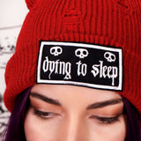 DYING TO SLEEP - Distressed Beanie