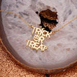 TRICK OR TREAT - Necklace