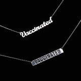 FANCY VACCINATED - Necklace